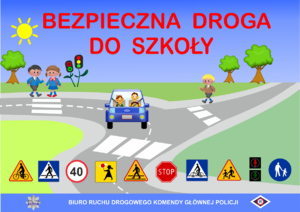 obraz przedstawia plakat z napisem bezpieczna droga do szkoły