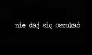 obraz przedstawia napis nie daj się oszukać